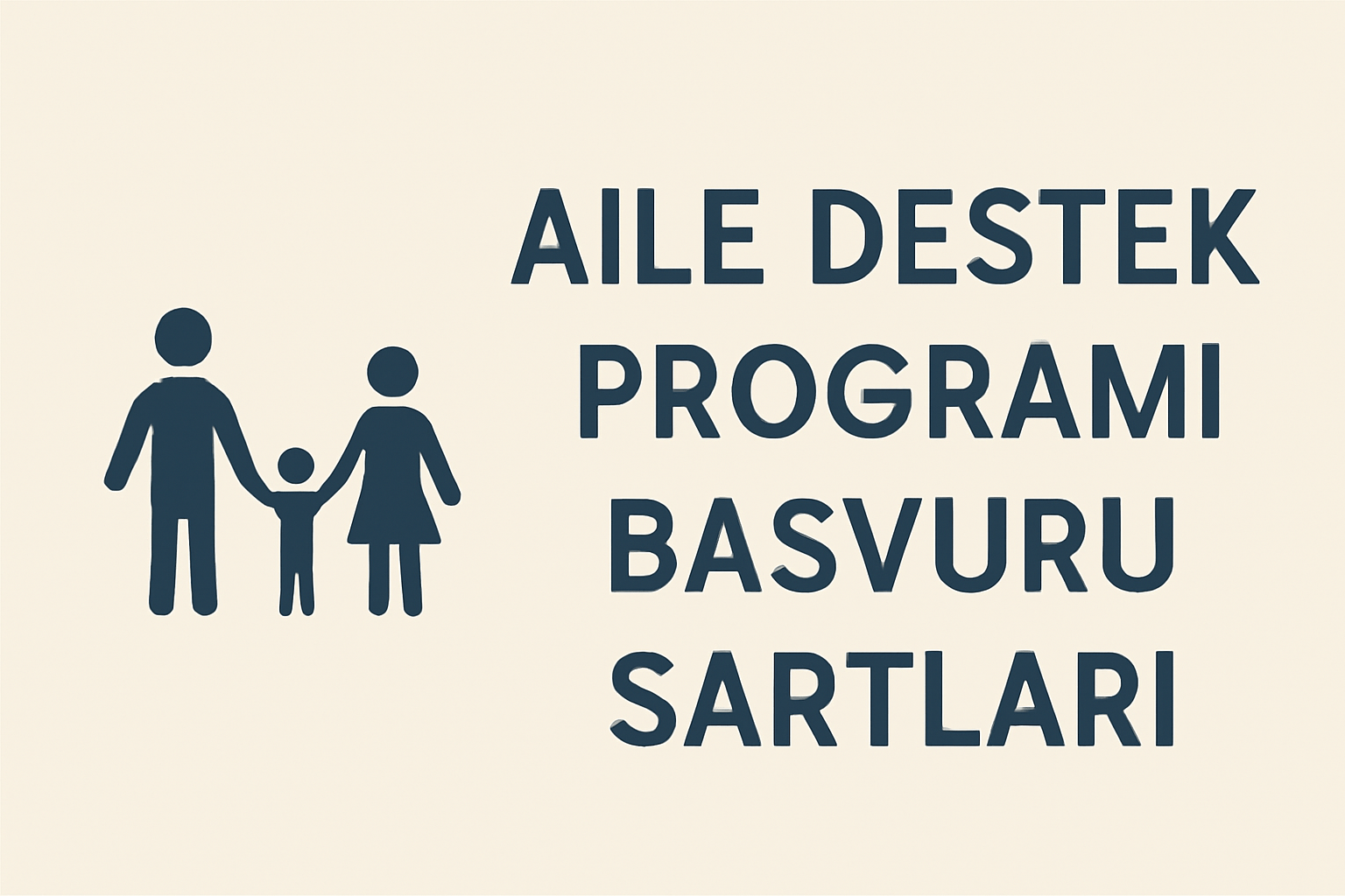Aile Destek Programı 2025